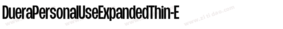DueraPersonalUseExpandedThin-E5We字体转换