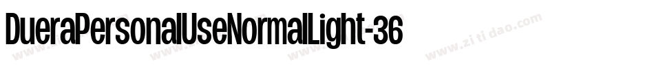 DueraPersonalUseNormalLight-36Y6字体转换