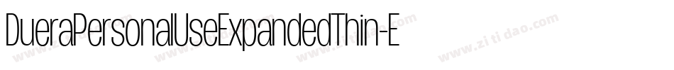 DueraPersonalUseExpandedThin-E5We字体转换