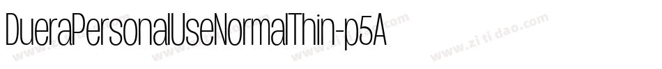 DueraPersonalUseNormalThin-p5Ar字体转换