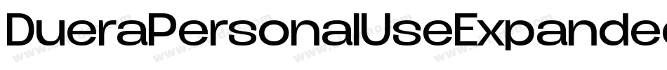 DueraPersonalUseExpandedMedium-aJX5字体转换