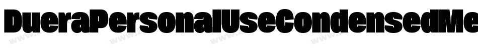 DueraPersonalUseCondensedMedium-o6D0字体转换