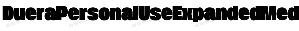 DueraPersonalUseExpandedMedium-aJX5字体转换