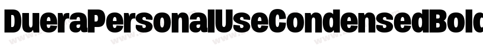 DueraPersonalUseCondensedBold-X5Kd字体转换