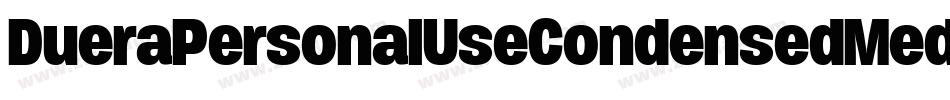 DueraPersonalUseCondensedMedium-o6D0字体转换