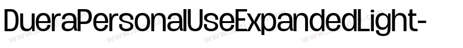 DueraPersonalUseExpandedLight-W5MA字体转换