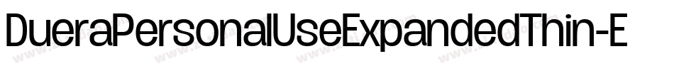 DueraPersonalUseExpandedThin-E5We字体转换