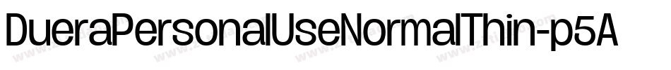 DueraPersonalUseNormalThin-p5Ar字体转换
