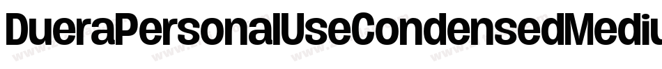 DueraPersonalUseCondensedMedium-o6D0字体转换