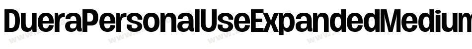 DueraPersonalUseExpandedMedium-aJX5字体转换