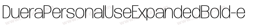 DueraPersonalUseExpandedBold-eJ03字体转换