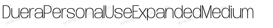 DueraPersonalUseExpandedMedium-aJX5字体转换