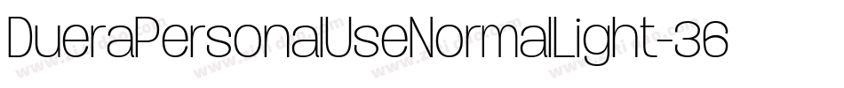 DueraPersonalUseNormalLight-36Y6字体转换