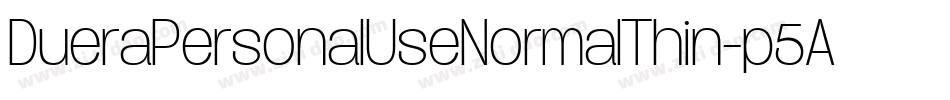 DueraPersonalUseNormalThin-p5Ar字体转换