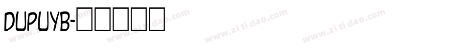 DupuyB字体转换