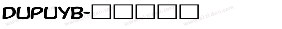 DupuyB字体转换