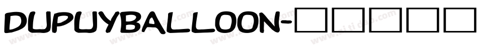 DupuyBALloon字体转换