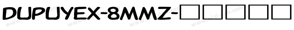 DupuyEx-8Mmz字体转换