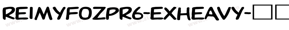 ReimYfozPr6-ExHeavy字体转换