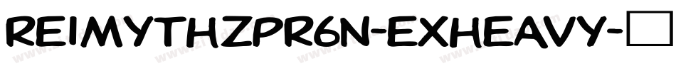 ReimYthzPr6N-ExHeavy字体转换