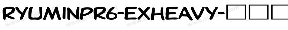 RyuminPr6-ExHeavy字体转换