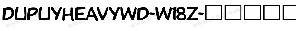 DupuyheavyWd-w18Z字体转换