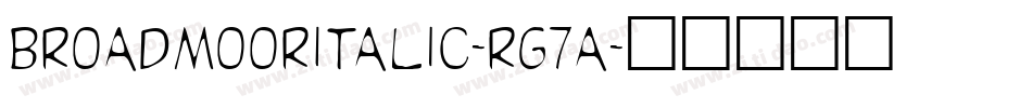 BroadmoorItalic-RG7A字体转换