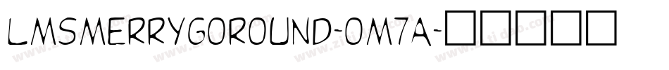LmsMerryGoRound-oM7A字体转换