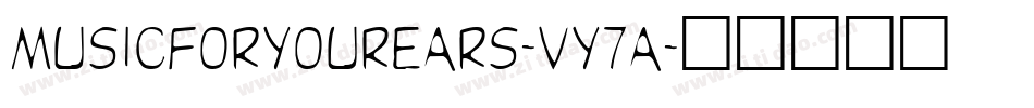 MusicForYourEars-vy7A字体转换
