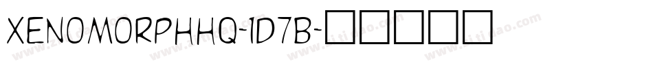 XenomorphHq-1D7B字体转换