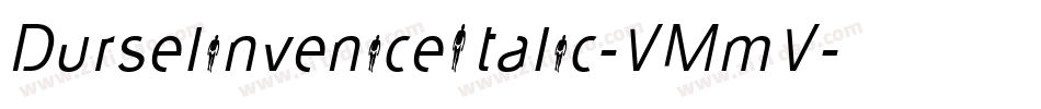 DurselinveniceItalic-VMmV字体转换