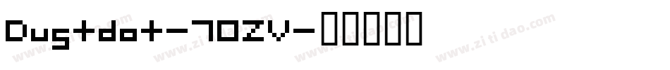 Dustdot-7OZV字体转换