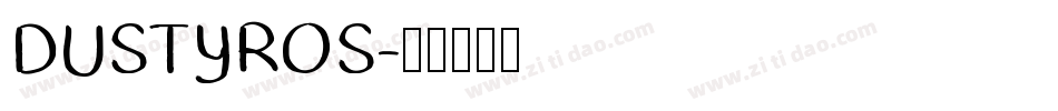 DUSTYROS字体转换