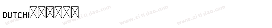 dutchi字体转换