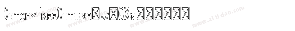 DutchyFreeOutline-w1GXn字体转换
