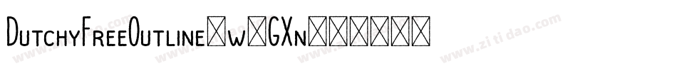 DutchyFreeOutline-w1GXn字体转换
