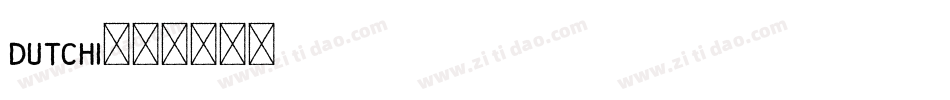 dutchi字体转换