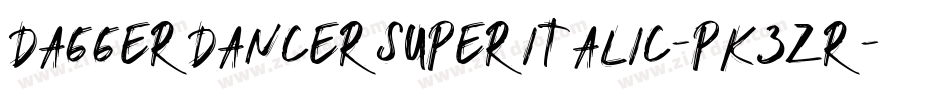 DaggerDancerSuperItalic-PK3zr字体转换