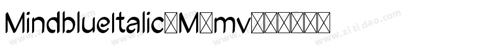 MindblueItalic-M9mv字体转换