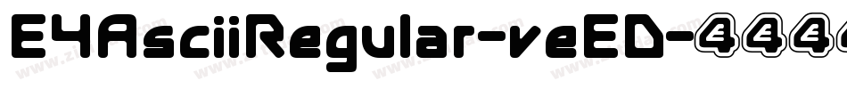 E4AsciiRegular-veED字体转换