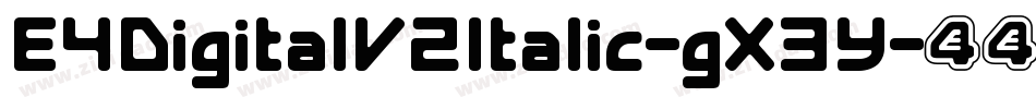 E4DigitalV2Italic-gX3Y字体转换