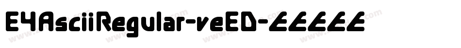 E4AsciiRegular-veED字体转换
