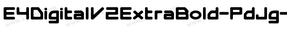 E4DigitalV2ExtraBold-PdJg字体转换