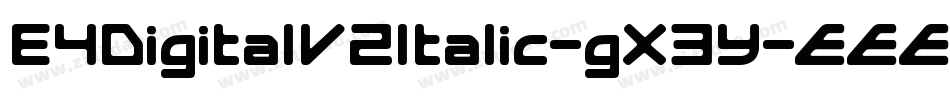 E4DigitalV2Italic-gX3Y字体转换