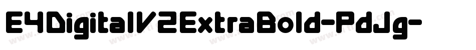 E4DigitalV2ExtraBold-PdJg字体转换
