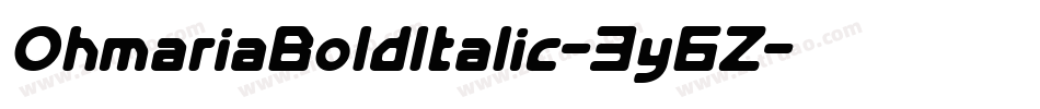 OhmariaBoldItalic-3y6Z字体转换
