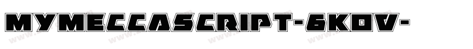 MyMeccaScript-6KOv字体转换