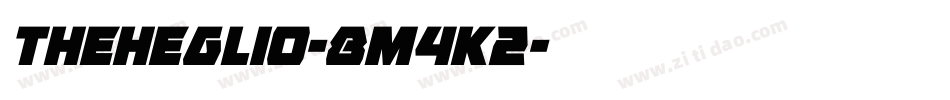 TheHeglio-8M4K2字体转换