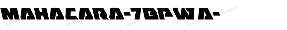 Mahacara-7BPwA字体转换