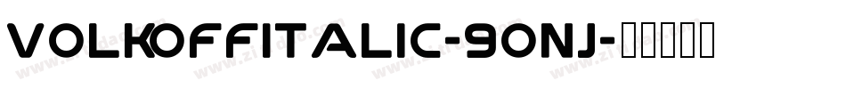 VolkoffItalic-90nj字体转换